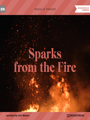 cover image of Sparks from the Fire (Unabridged)